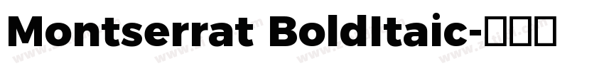 Montserrat BoldItaic字体转换